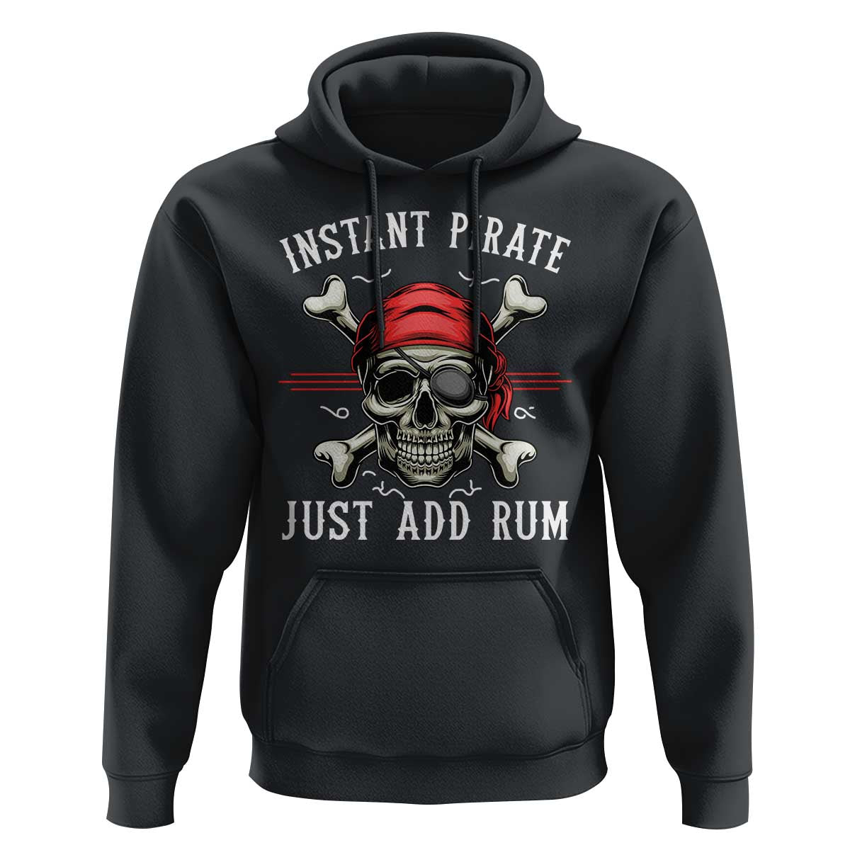 Funny Pirate Skull Hoodie Instant Pirate Just Add Rum Funny Jolly Roger Crossbones