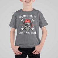 Funny Pirate Skull T Shirt For Kid Instant Pirate Just Add Rum Funny Jolly Roger Crossbones