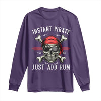 Funny Pirate Skull Long Sleeve Shirt Instant Pirate Just Add Rum Funny Jolly Roger Crossbones