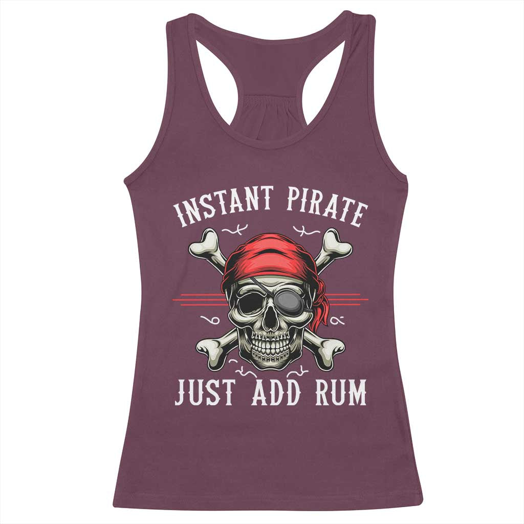 Funny Pirate Skull Racerback Tank Top Instant Pirate Just Add Rum Funny Jolly Roger Crossbones