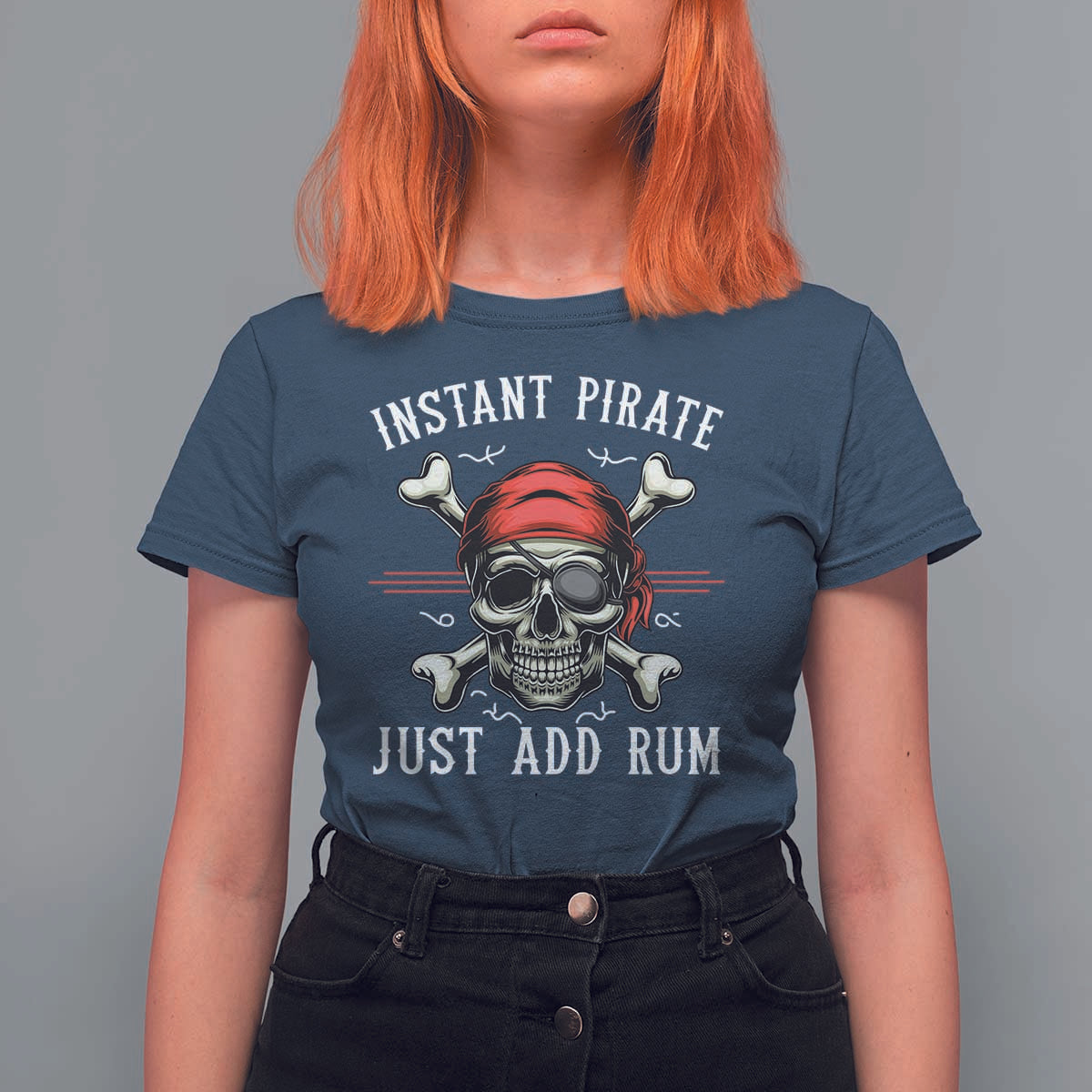 Funny Pirate Skull T Shirt For Women Instant Pirate Just Add Rum Funny Jolly Roger Crossbones