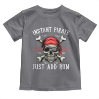 Funny Pirate Skull Toddler T Shirt Instant Pirate Just Add Rum Funny Jolly Roger Crossbones