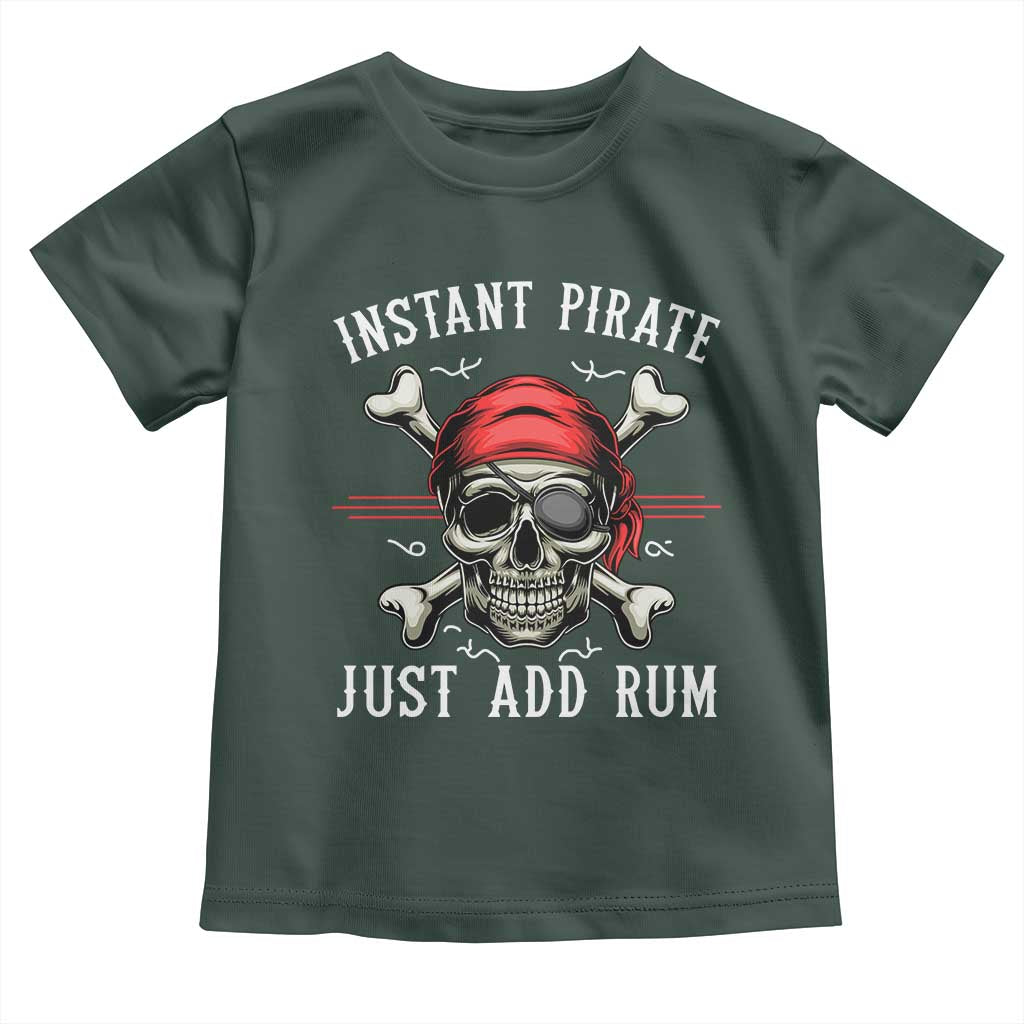 Funny Pirate Skull Toddler T Shirt Instant Pirate Just Add Rum Funny Jolly Roger Crossbones