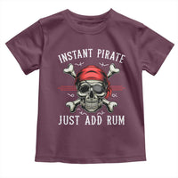 Funny Pirate Skull Toddler T Shirt Instant Pirate Just Add Rum Funny Jolly Roger Crossbones