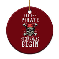Let The Pirate Shenanigans Begin Ceramic Ornament Pirate Skull - Wonder Print Shop