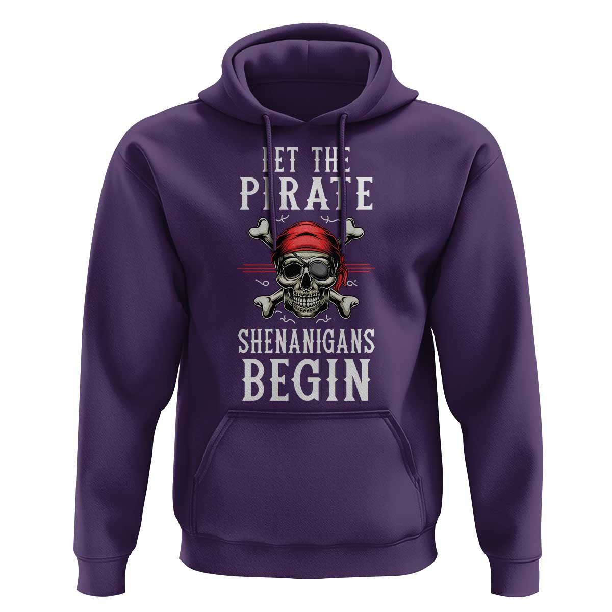 Let The Pirate Shenanigans Begin Hoodie Pirate Skull