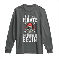 Let The Pirate Shenanigans Begin Long Sleeve Shirt Pirate Skull