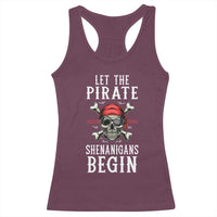 Let The Pirate Shenanigans Begin Racerback Tank Top Pirate Skull