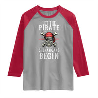 Let The Pirate Shenanigans Begin Raglan Shirt Pirate Skull