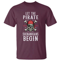 Let The Pirate Shenanigans Begin T Shirt Pirate Skull
