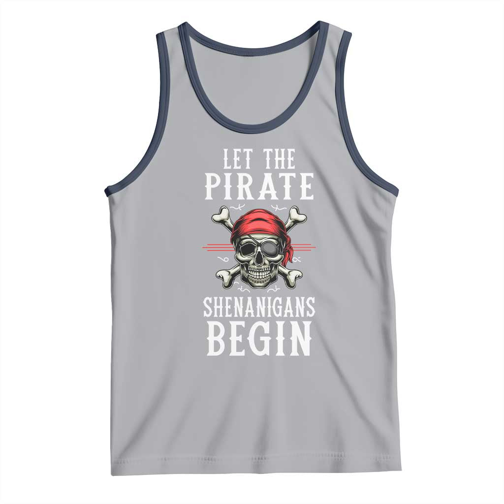 Let The Pirate Shenanigans Begin Tank Top Pirate Skull