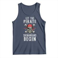 Let The Pirate Shenanigans Begin Tank Top Pirate Skull