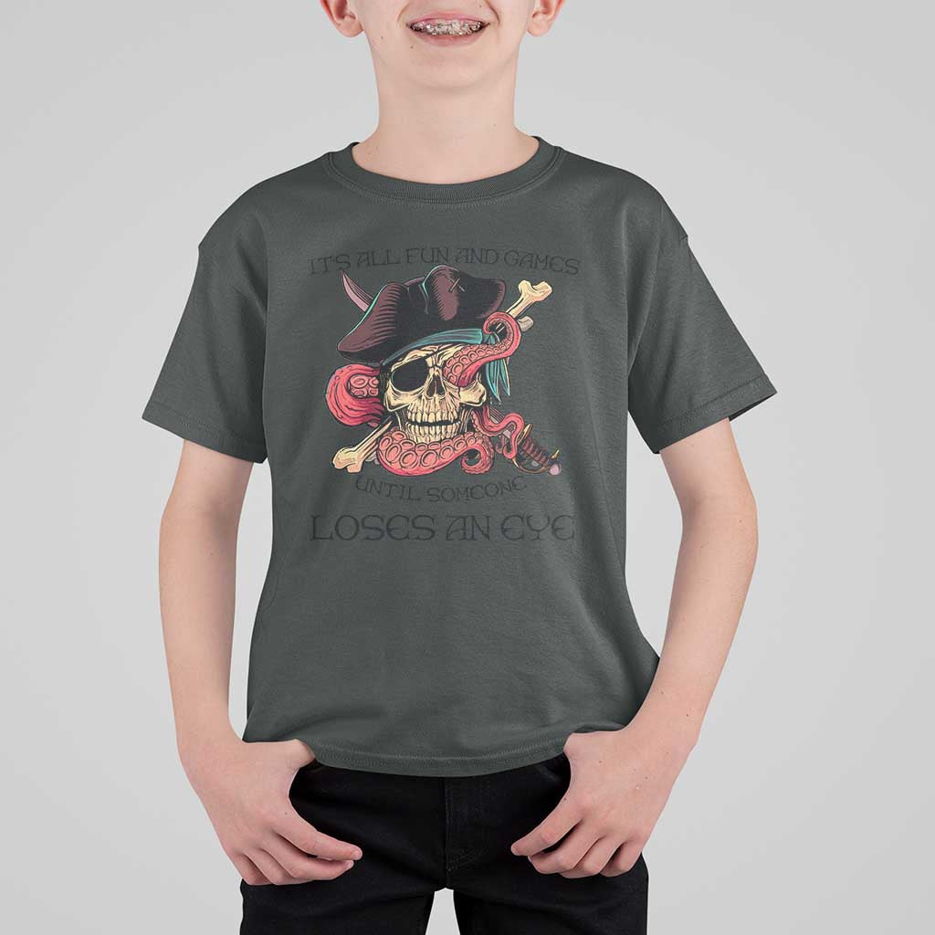 Funny Pirate T Shirt For Kid All Fun And Games Until Someone Loses An Eye
