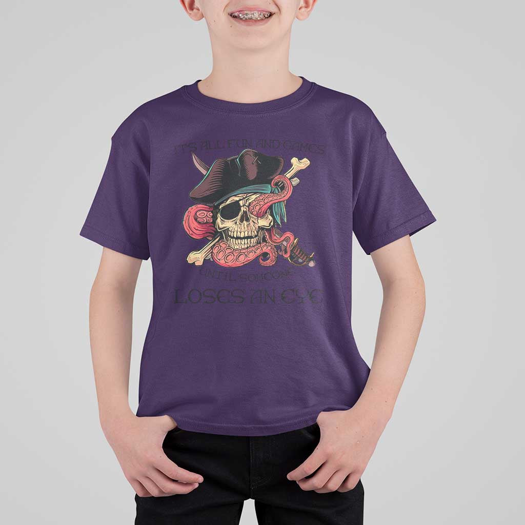 Funny Pirate T Shirt For Kid All Fun And Games Until Someone Loses An Eye