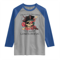 Funny Pirate Raglan Shirt All Fun And Games Until Someone Loses an Eye