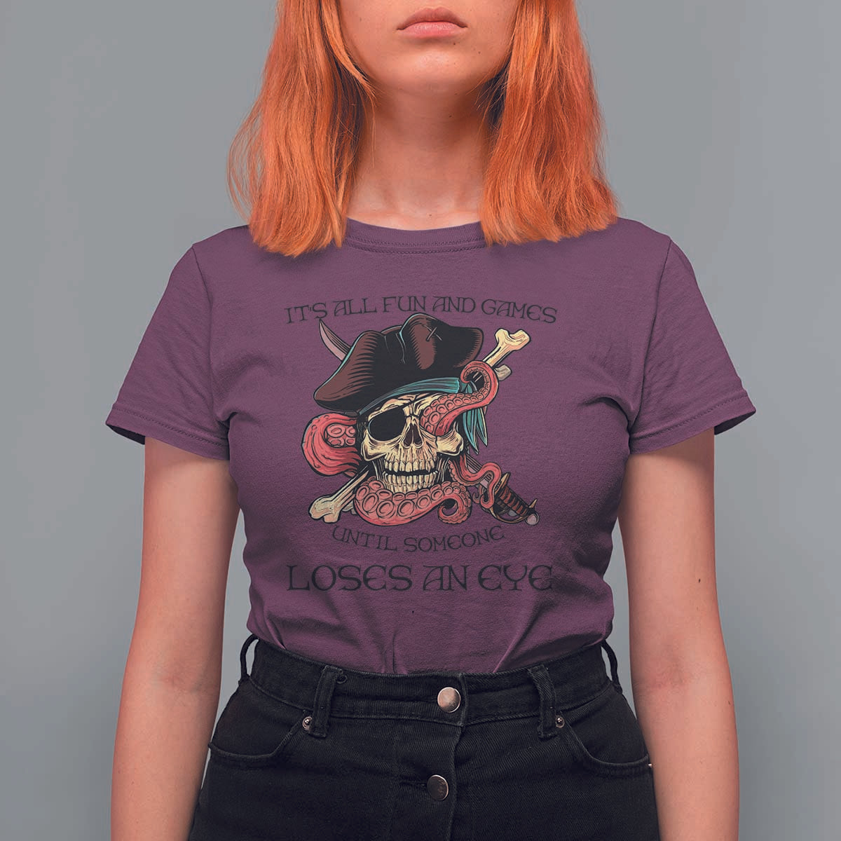 Funny Pirate T Shirt For Women All Fun And Games Until Someone Loses An Eye