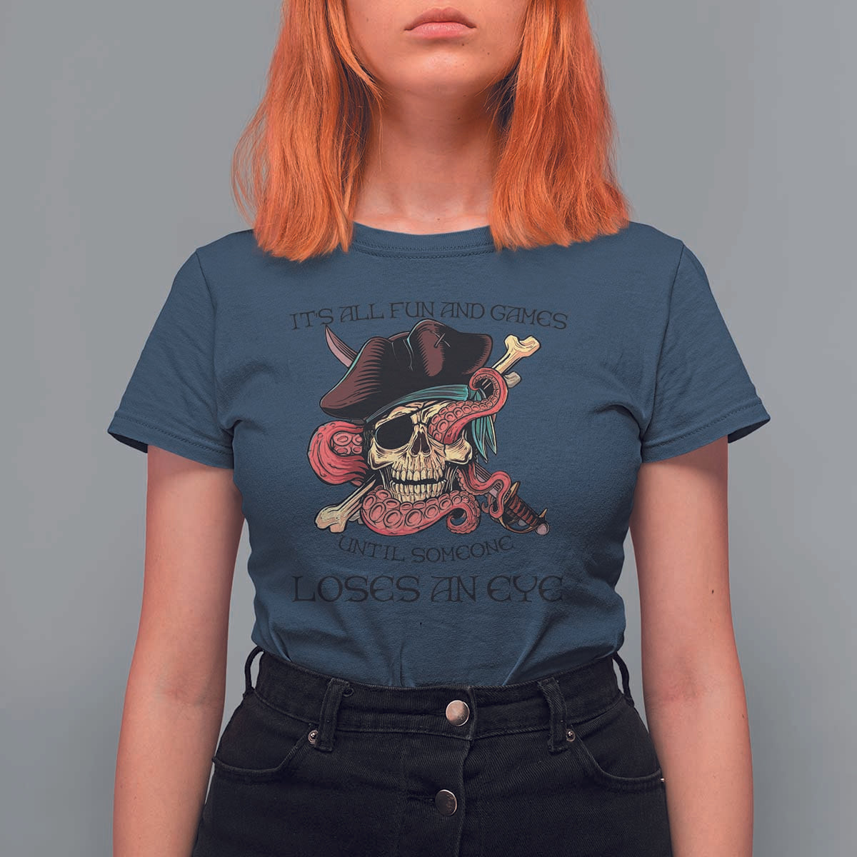Funny Pirate T Shirt For Women All Fun And Games Until Someone Loses An Eye