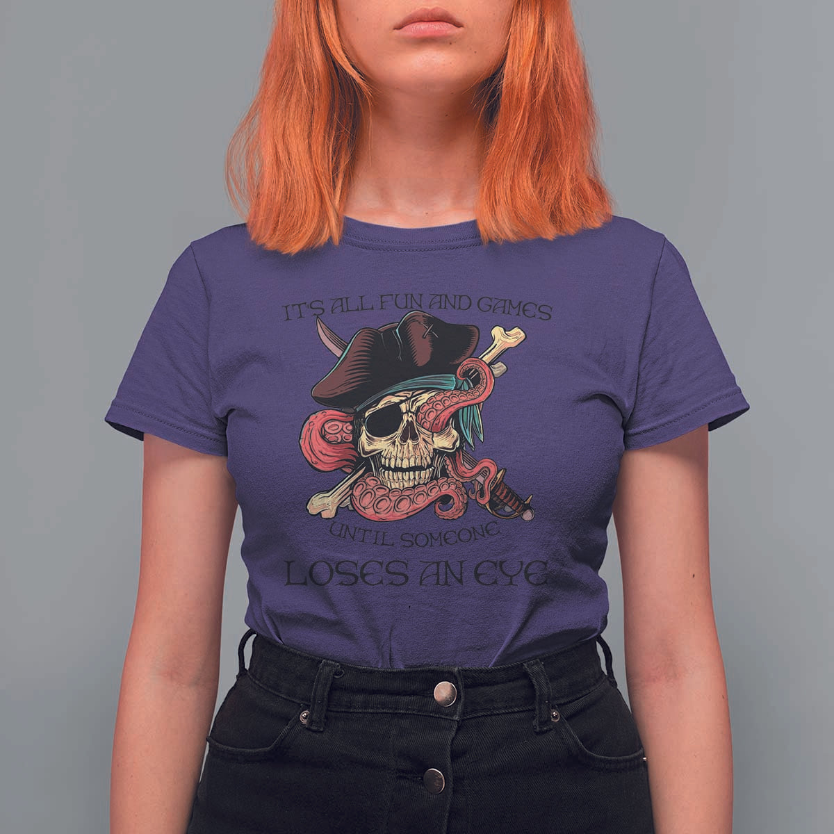Funny Pirate T Shirt For Women All Fun And Games Until Someone Loses An Eye