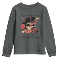 Funny Pirate Youth Sweatshirt All Fun And Games Until Someone Loses an Eye