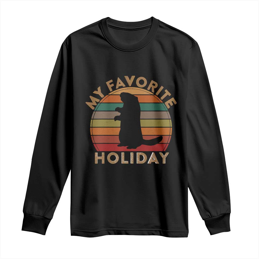 Groundhog Day Long Sleeve Shirt My Favorite Holiday Ground Hog Shadow Retro Sunset