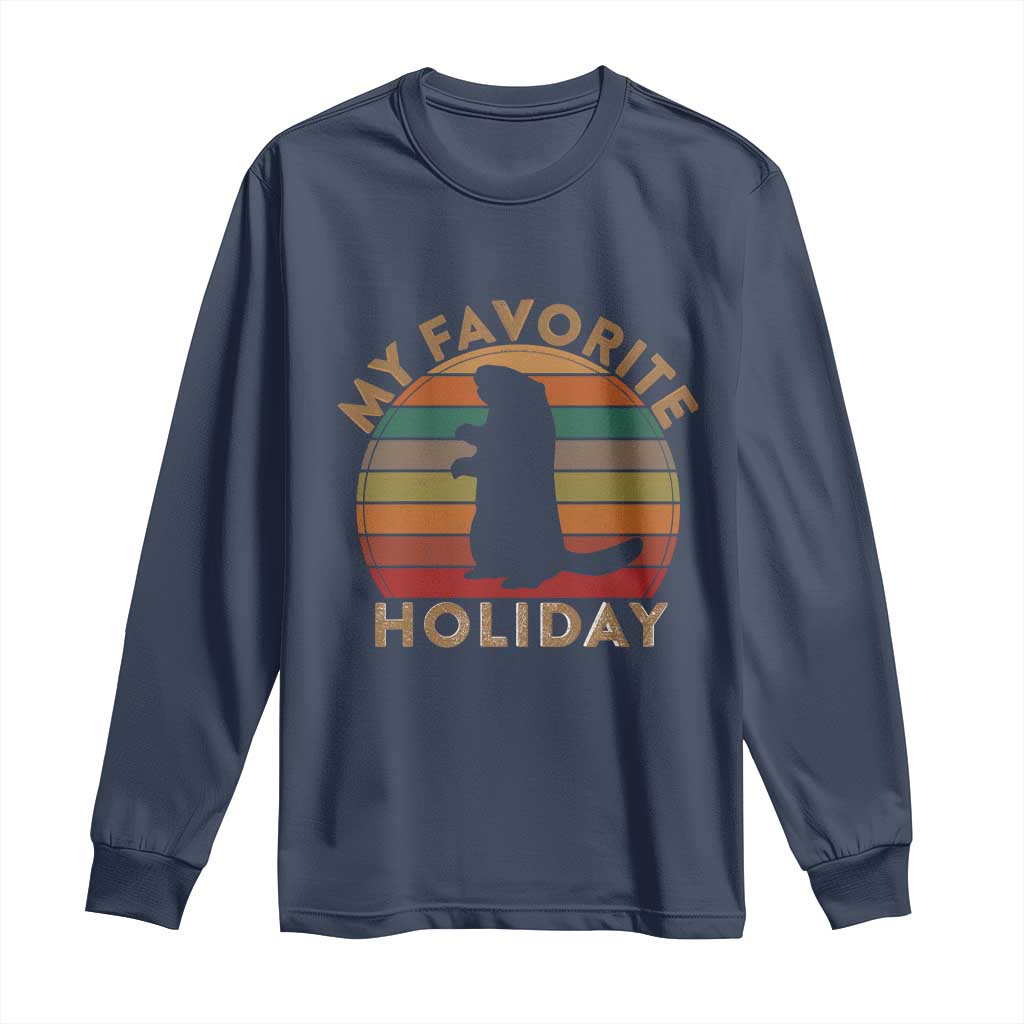 Groundhog Day Long Sleeve Shirt My Favorite Holiday Ground Hog Shadow Retro Sunset