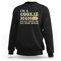 Funny Scout Girl Mom Sweatshirt I'm A Cookie Mom Cookie Dealer Troop Leader TS02