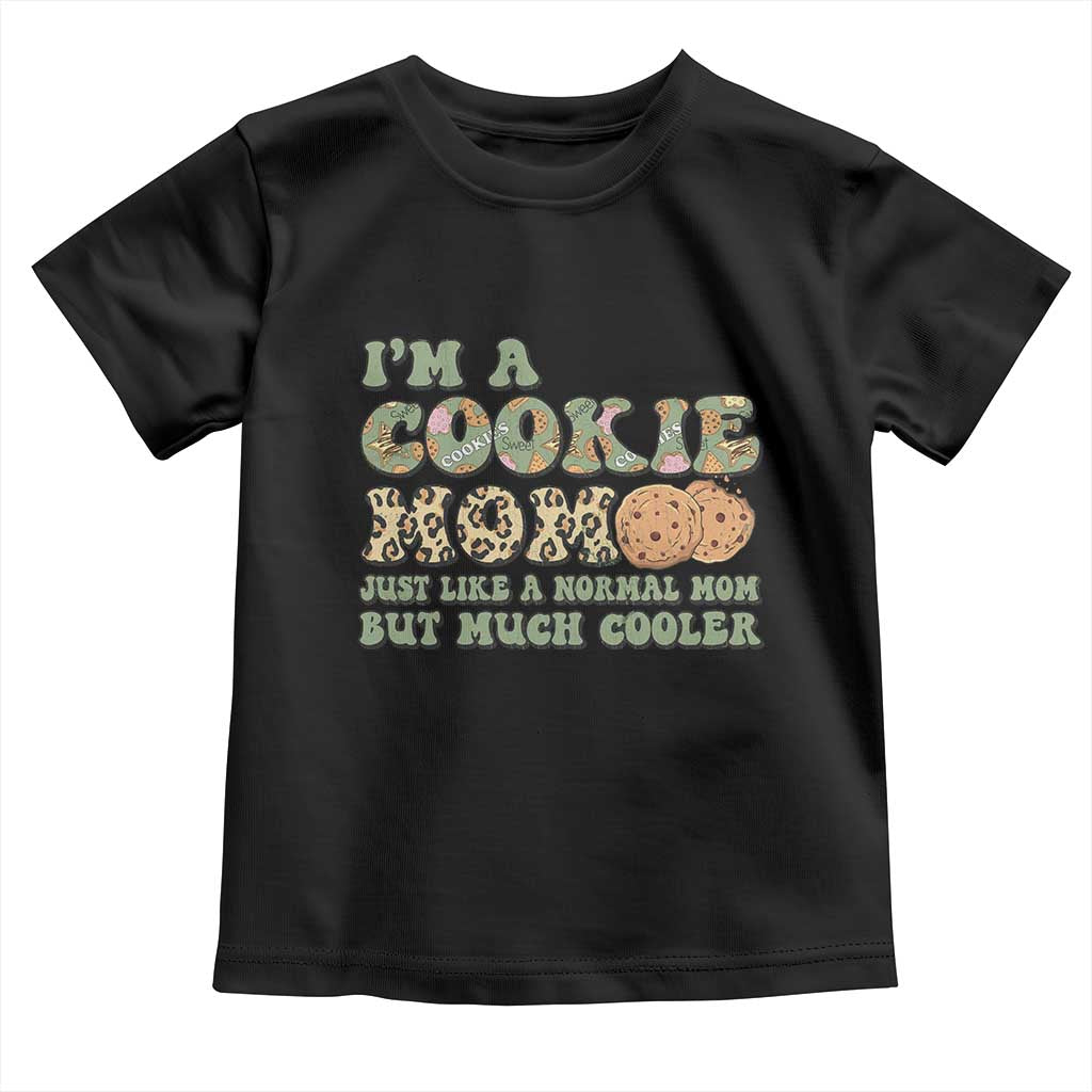 Funny Scout Girl Mom Toddler T Shirt I'm A Cookie Mom Cookie Dealer Troop Leader - Wonder Print Shop