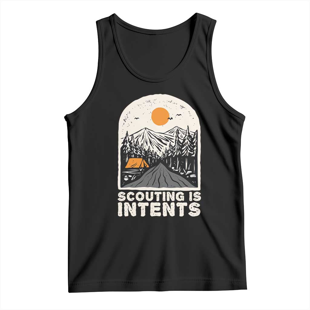 Funny Scout Camping Tank Top Scouting Is Intents Hiking Camper Outdoors Adventure - Wonder Print Shop