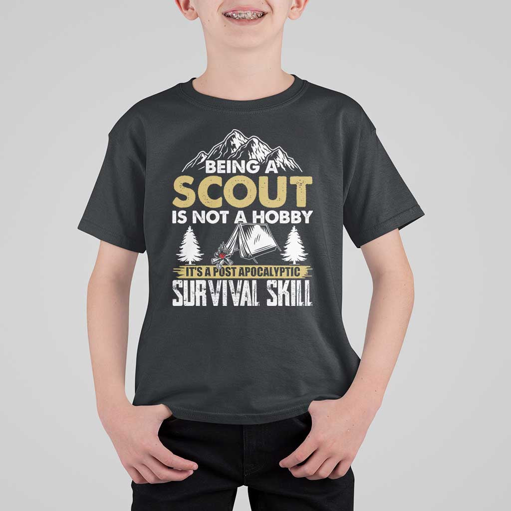 Funny Scout T Shirt For Kid Being A Scout Is Not A Hobby It's A Survial Skill Scouting