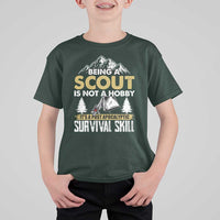 Funny Scout T Shirt For Kid Being A Scout Is Not A Hobby It's A Survial Skill Scouting
