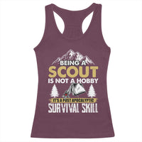 Funny Scout Racerback Tank Top Being A Scout Is Not A Hobby It's A Survial Skill Scouting