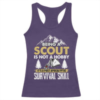 Funny Scout Racerback Tank Top Being A Scout Is Not A Hobby It's A Survial Skill Scouting