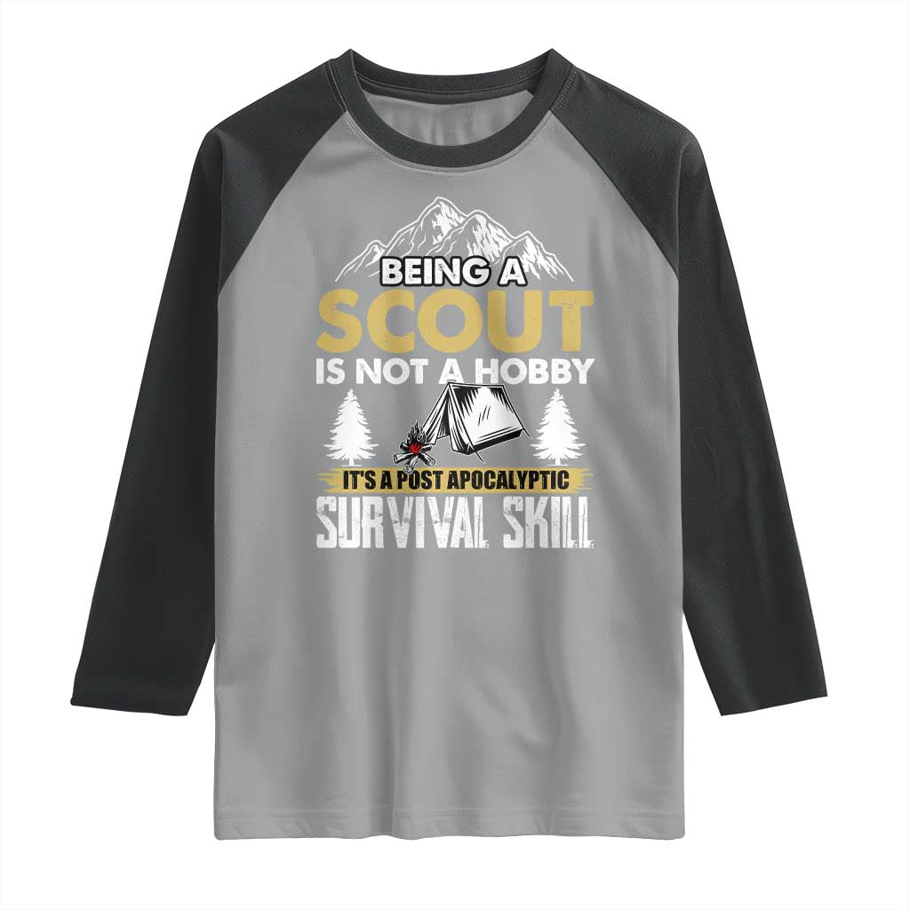 Funny Scout Raglan Shirt Being A Scout Is Not A Hobby It's A Survial Skill Scouting