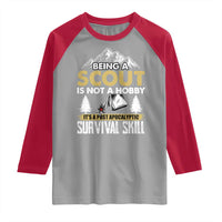 Funny Scout Raglan Shirt Being A Scout Is Not A Hobby It's A Survial Skill Scouting