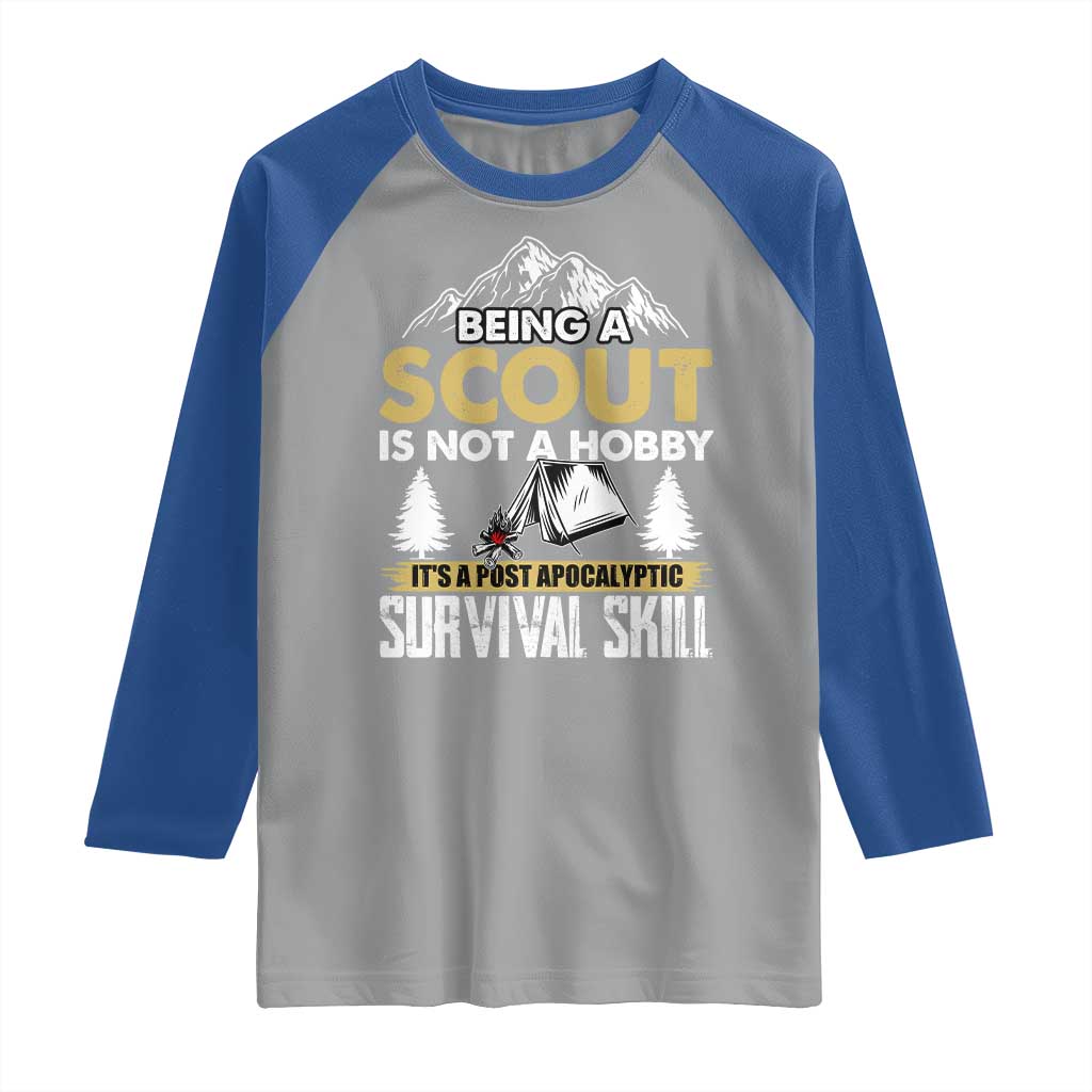 Funny Scout Raglan Shirt Being A Scout Is Not A Hobby It's A Survial Skill Scouting