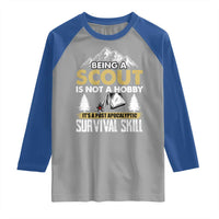 Funny Scout Raglan Shirt Being A Scout Is Not A Hobby It's A Survial Skill Scouting