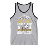 Funny Scout Tank Top Being A Scout Is Not A Hobby It's A Survial Skill Scouting