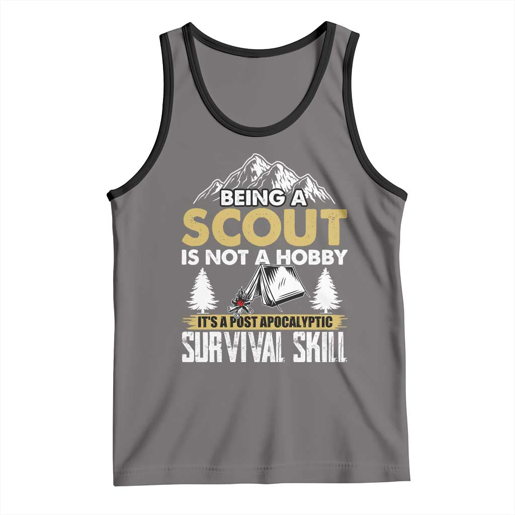 Funny Scout Tank Top Being A Scout Is Not A Hobby It's A Survial Skill Scouting