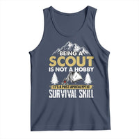 Funny Scout Tank Top Being A Scout Is Not A Hobby It's A Survial Skill Scouting