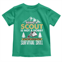 Funny Scout Toddler T Shirt Being A Scout Is Not A Hobby It's A Survial Skill Scouting