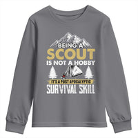 Funny Scout Youth Sweatshirt Being A Scout Is Not A Hobby It's A Survial Skill Scouting