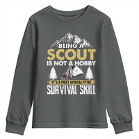 Funny Scout Youth Sweatshirt Being A Scout Is Not A Hobby It's A Survial Skill Scouting