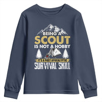Funny Scout Youth Sweatshirt Being A Scout Is Not A Hobby It's A Survial Skill Scouting