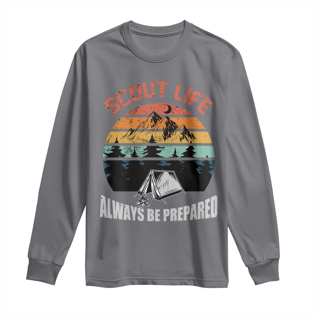 Scout Camping Long Sleeve Shirt Scout Camping Always Be Prepared Hiking Camping Outdoors Troop Leader