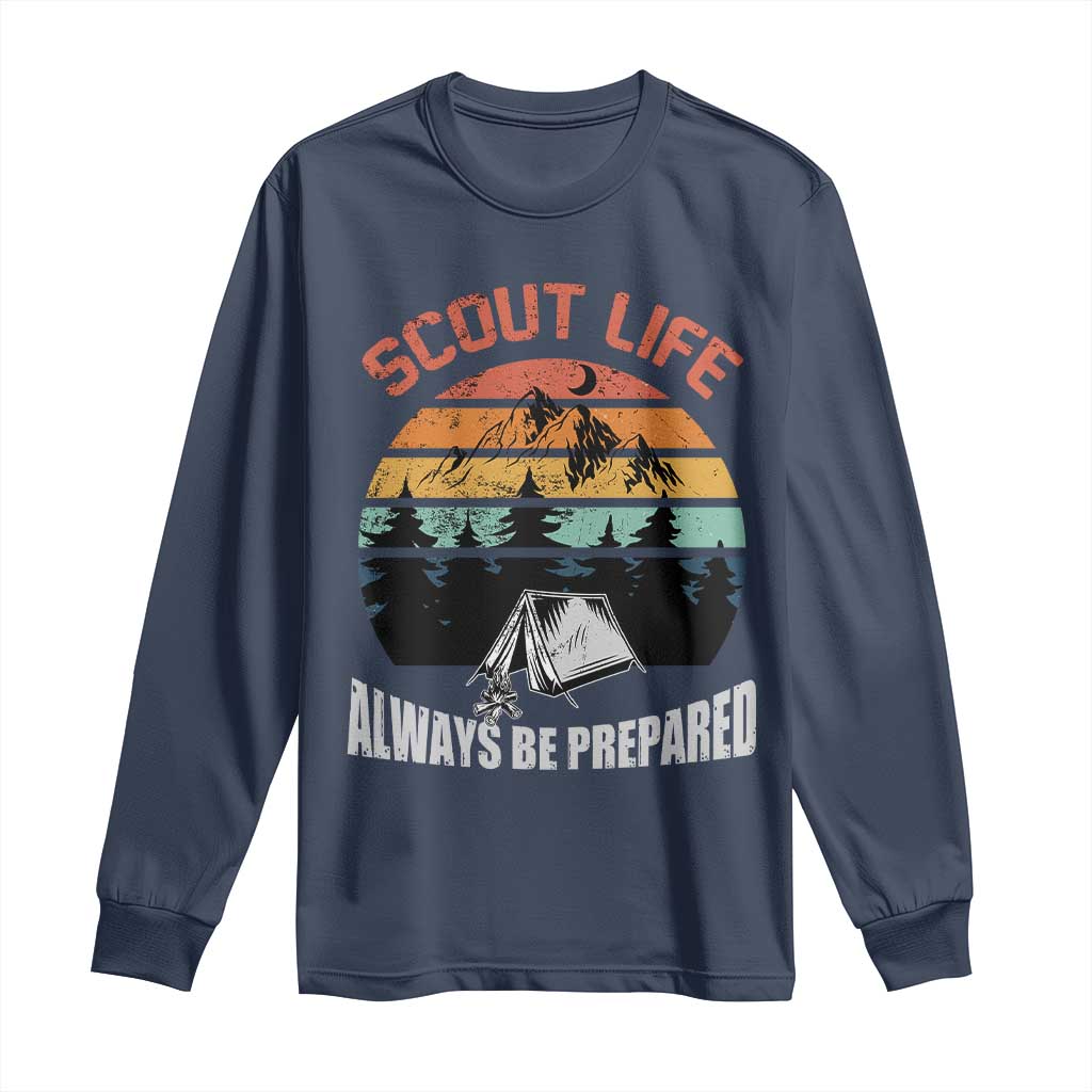 Scout Camping Long Sleeve Shirt Scout Camping Always Be Prepared Hiking Camping Outdoors Troop Leader
