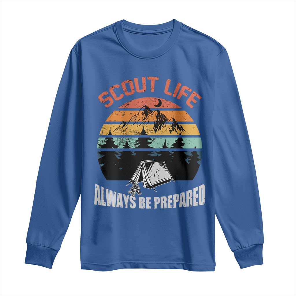 Scout Camping Long Sleeve Shirt Scout Camping Always Be Prepared Hiking Camping Outdoors Troop Leader
