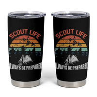 Scout Camping Tumbler Cup Scout Camping Always Be Prepared Hiking Camping Outdoors Troop Leader