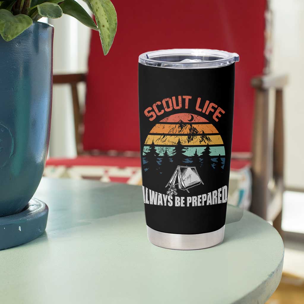Scout Camping Tumbler Cup Scout Camping Always Be Prepared Hiking Camping Outdoors Troop Leader