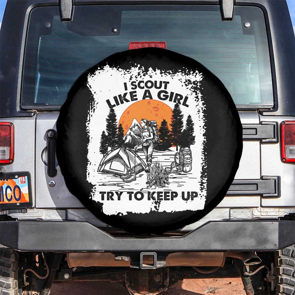 Scout Girl Spare Tire Cover I Scout Like A Girl Try To Keep Up Hiking Camping Scouting Lovers