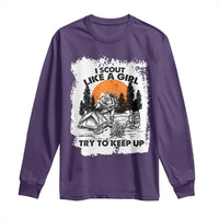 Scout Girl Long Sleeve Shirt I Scout Like A Girl Try To Keep Up Hiking Camping Scouting Lovers